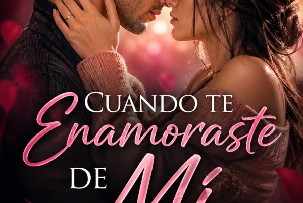 Portada de ebook romántico “Cuando te enamoraste de mí” con pareja en escena íntima y ambiente cálido